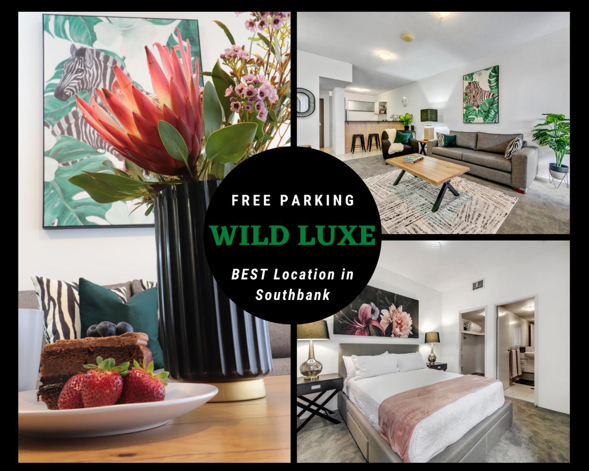 Wild Luxe - Southbank & Fast Wifi Parking Brisbane